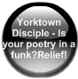 Yorktown Disciple - Is your poetry in a funk?Relief!