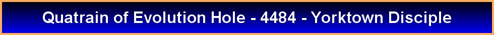 Quatrain of Evolution Hole - 4484 - Yorktown Disciple