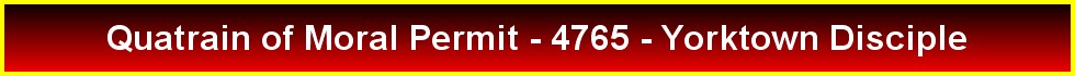 Quatrain of Moral Permit - 4765 - Yorktown Disciple