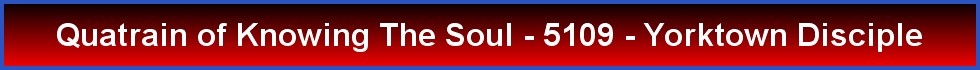 Quatrain of Knowing The Soul - 5109 - Yorktown Disciple