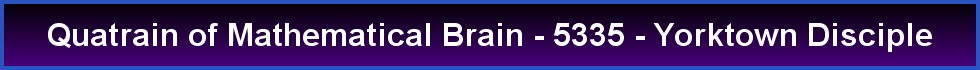 Quatrain of Mathematical Brain - 5335 - Yorktown Disciple
