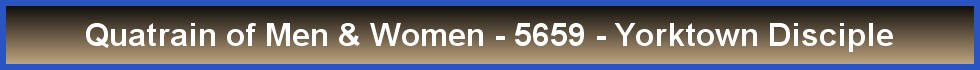 Quatrain of Men & Women - 5659 - Yorktown Disciple