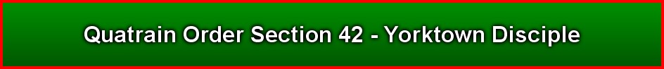 Quatrain Order Section 42 - Yorktown Disciple