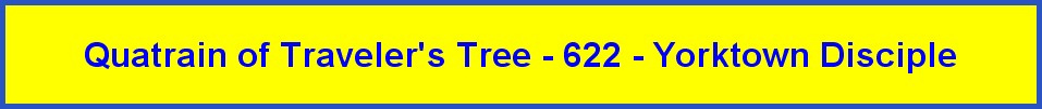 Quatrain of Traveler's Tree - 622 - Yorktown Disciple