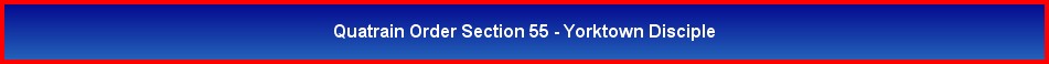 Quatrain Order Section 55 - Yorktown Disciple