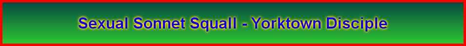 Sexual Sonnet Squall - Yorktown Disciple