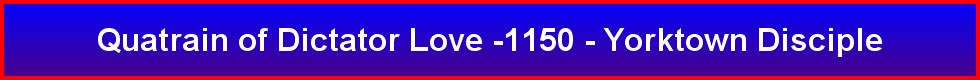 Quatrain of Dictator Love -1150 - Yorktown Disciple