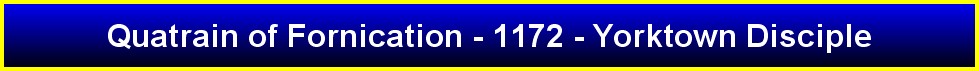 Quatrain of Fornication - 1172 - Yorktown Disciple