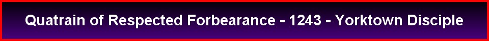 Quatrain of Respected Forbearance - 1243 - Yorktown Disciple