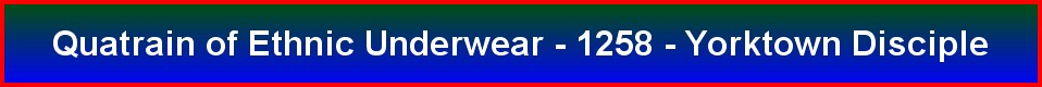 Quatrain of Ethnic Underwear - 1258 - Yorktown Disciple