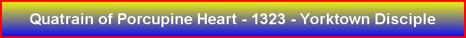 Quatrain of Porcupine Heart - 1323 - Yorktown Disciple