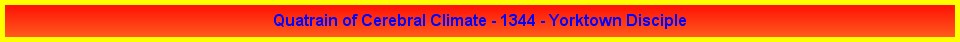 Quatrain of Cerebral Climate - 1344 - Yorktown Disciple