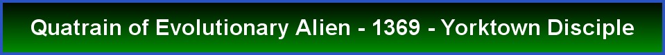 Quatrain of Evolutionary Alien - 1369 - Yorktown Disciple