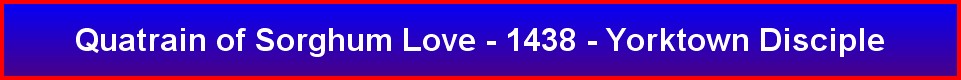 Quatrain of Sorghum Love - 1438 - Yorktown Disciple