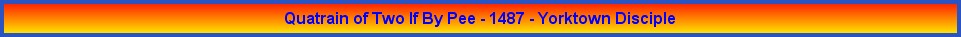 Quatrain of Two If By Pee - 1487 - Yorktown Disciple