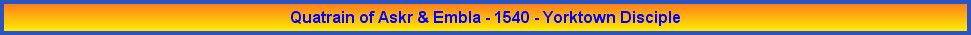 Quatrain of Askr & Embla - 1540 - Yorktown Disciple
