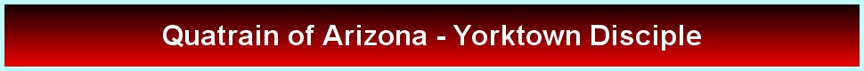 Quatrain of Arizona - Yorktown Disciple