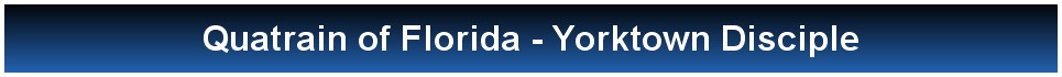 Quatrain of Florida - Yorktown Disciple