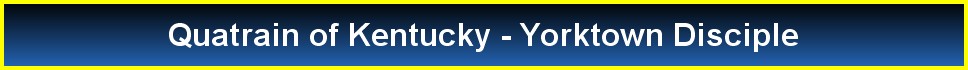 Quatrain of Kentucky - Yorktown Disciple