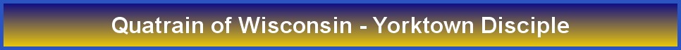 Quatrain of Wisconsin - Yorktown Disciple