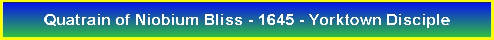 Quatrain of Niobium Bliss - 1645 - Yorktown Disciple