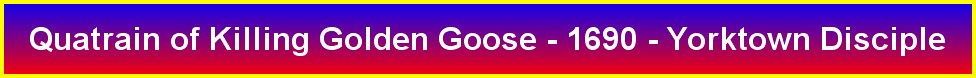 Quatrain of Killing Golden Goose - 1690 - Yorktown Disciple
