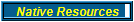 Native Resources