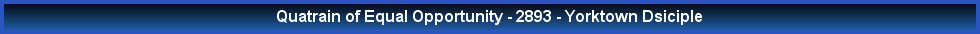 Quatrain of Equal Opportunity - 2893 - Yorktown Dsiciple