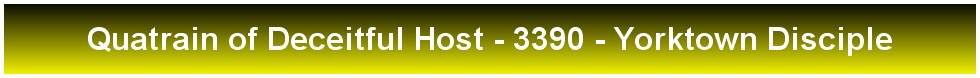 Quatrain of Deceitful Host - 3390 - Yorktown Disciple