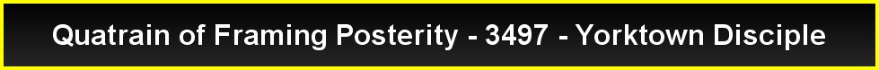 Quatrain of Framing Posterity - 3497 - Yorktown Disciple